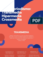 Ciberperiodismo - Transmedia Hipermedia Crossmedia