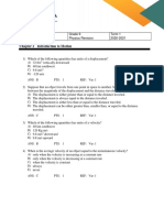 Chapter 2 Introduction To Motion: 1) A) B) C) D) Ans: B PTS: 1 REF: Var: 1 2) A) B) C) D)