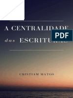 A Centralidade Das Escrituras - William Cristiam Rosa Do Nascim