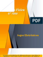 6º Ano EDUCAÇÃO FÍSICA Ativ. 12 Jogos Eletrônicos