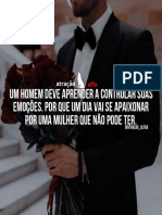 Um Homem Deve Aprender A Controlar Suas Emoções. Por Que Um Dia Vai Se Apaixonar Por Uma Mulher Que Não Pode Ter