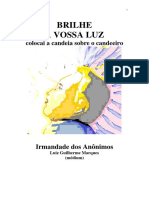 Brilhe A Vossa Luz (Psicografia Luiz Guilherme Marques - Espiritos Diversos)