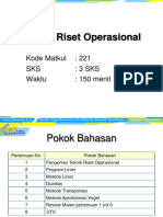 Teknik Riset Operasional: Kode Matkul: 221 SKS: 3 Sks Waktu: 150 Menit