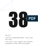 "38 为朋." 3 and 8 are supposedly friends - that is what He Tu says. If we view it from Trigrams and 5-element perspective, 3 is Zhen and 8 is Gen trigram