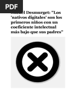 Michel Desmurget - Los Nativos Digitales Son Los Primeros Niños Con Un Coeficiente Intelectual Más Bajo Que Sus Padres