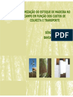 Otimizac Ao Do Estoque de Madeira No Campo em Funcao Dos Custos de Colheita e Transporte