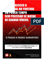 Ebook - Como Crescer o Seu Canal No Youtube em Pouco Tempo Sem Precisar Se Matar de Gravar Vídeos