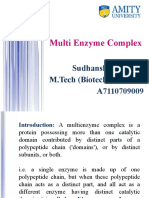 Multi Enzyme Complex: Sudhanshu Shekhar M.Tech (Biotech) III Sem A7110709009