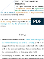 Supervises Controls Agent and Adviser To The Government: Regulates The Activities of Commercial Banks