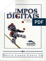 Tempos Digitais - Ensinando e Aprendendo Com Tecnologia - Hélio Lemes Costa JR