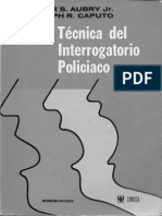 Tecnica Del Interrogatorio Policiaco - Arthur Aubry y Rudolph Caputo - Compressed