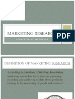 Marketing Research: Submitted By: Ms - Diksha