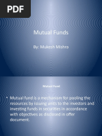 Mutual Funds: By: Mukesh Mishra