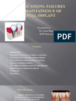 Complications, Failures and Maintainence of Dental Implant: Presented By: DR Tarun Sharma Mds Iind Year