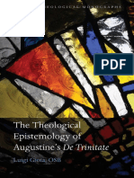 Luigi Gioia OSB - The Theological Epistemology of Augustine's de Trinitate (Oxford Theological Monographs) (2009)