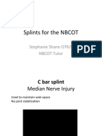 Splints For The NBCOT: Stephanie Shane OTR/L NBCOT Tutor