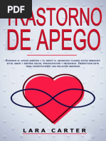 TRASTORNO de APEGO - Superar El Apego Ansioso y El Miedo Al Abandono Cuando Estás Inseguro en El Amor y Sientes Celos, Preocupación y Necesidad. Desactivar ... Una Relación Amorosa