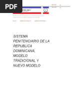 Sistema Penitenciario de La Republica Dominicana, Modelo Tradicional y Nuevo Modelo