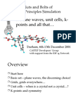 The Nuts and Bolts of First-Principles Simulation: 6: Plane Waves, Unit Cells, K-Points and All That