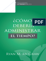 ¿Cómo Debería Administrar El Tiempo - Ryan M. McGraw