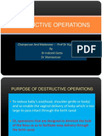 Destructive Operations: Chairperson and Moderator: - Prof DR Vijayalakshmi by DR Indranil Dutta DR Shamasnoor