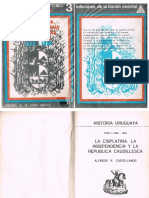 Historia Uruguaya - La Cisplatina, La Independencia y La Republica Caudillesca.