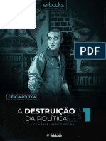 A Destruição Da Política - Livro 01