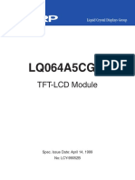 Sharp Product Specifications Liquid Crystal Displays Group LQ064A5CG01 TFT-LCD Module Spec. Issue Date: April 14, 1999 No: LCY-99052B