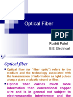 Optical Fiber: Rushit Patel B.E.Electrical