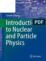 Introduction To Nuclear and Particle Physics