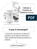 Células e Tecidos Do Sistema Imune