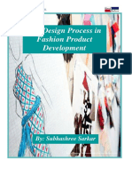 The Design Process in Fashion Product Development: By: Subhashree Sarkar