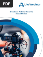 Broadcast Webinar Room To Social Medias