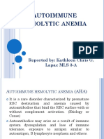 Utoimmune Hemolytic Anemia: Reported By: Kathleen Chris G. Lapac MLS 3-A