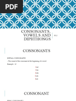 Consonants, Vowels and Diphthongs