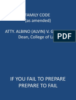 Family Code (As Amended) Atty. Albino (Alvin) V. Gonzales Dean, College of Law