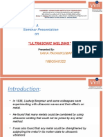 A Seminar Presentation On: "Ultrasonic Welding"