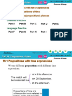 10.1 Prepositions With Time Expressions 10.2 Other Prepositions of Time 10.3 Prepositions/prepositional Phrases