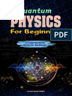 Quantum Physics For Beginners - A Comprehensive Guide For The Starter