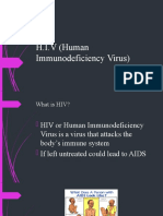 H.I.V (Human Immunodeficiency Virus)