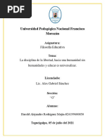 La Disciplina de La Libertad, Hacia Una Humanidad Sin Humanidades y Educar Es Universalizar.