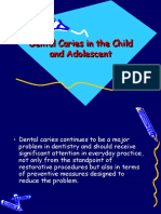 Dental Caries in The Child and Adolescent