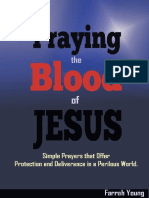 Praying The Blood of JESUS - Simple Prayers That Offer Protection and Deliverance in A Perilous World