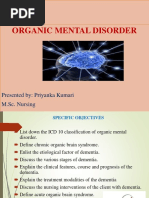 Organic Mental Disorder: Presented By: Priyanka Kumari M.Sc. Nursing