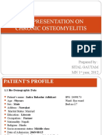 Case Presentation On Chronic Osteomyelitis: Prepared By: Sital Gautam MN1 Year, 2012