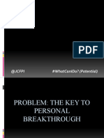 PROBLEM. The Key To Personal Breakthrough PPT