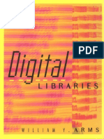 LIBRARIES, DIGITAL Digital Libraries