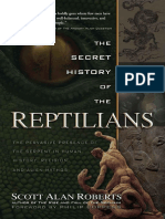 The Secret History of The Reptilians The Pervasive Presence of The Serpent in Human History, Religion and Alien Mythos