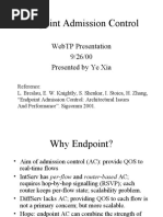 Endpoint Admission Control: Webtp Presentation 9/26/00 Presented by Ye Xia