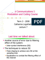 Digital Communications I: Modulation and Coding Course: Term 3 - 2008 Catharina Logothetis